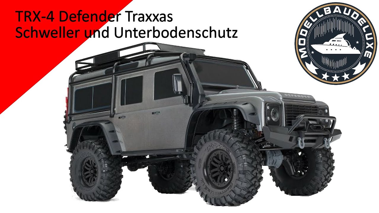 Traxxas Trx 4 Defender Teil 1 Umbau Seitenschweller und UnterBodenschutz