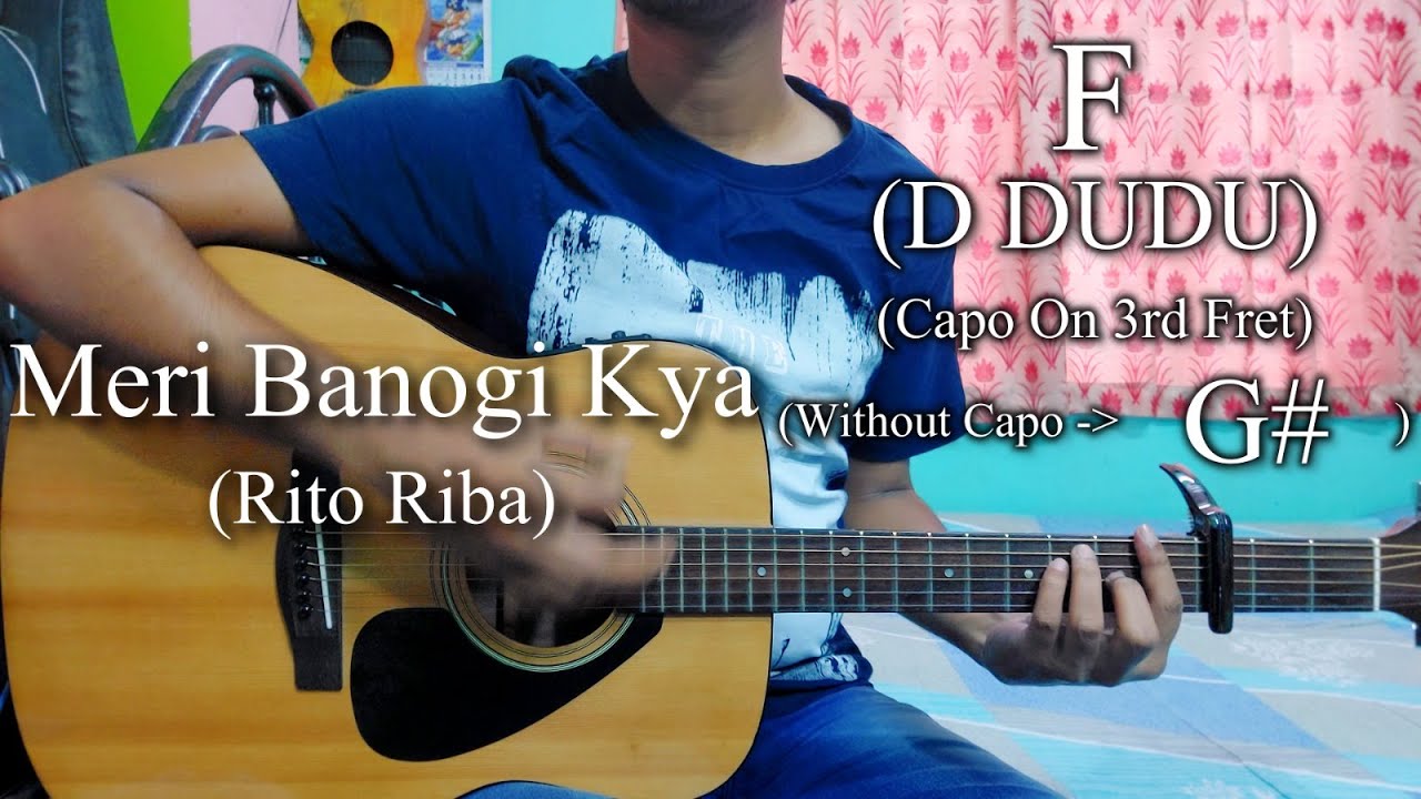 Meri Banogi Kya | Rito Riba | Easy Guitar Chords Lesson+Cover, Strumming Pattern, Progressions...