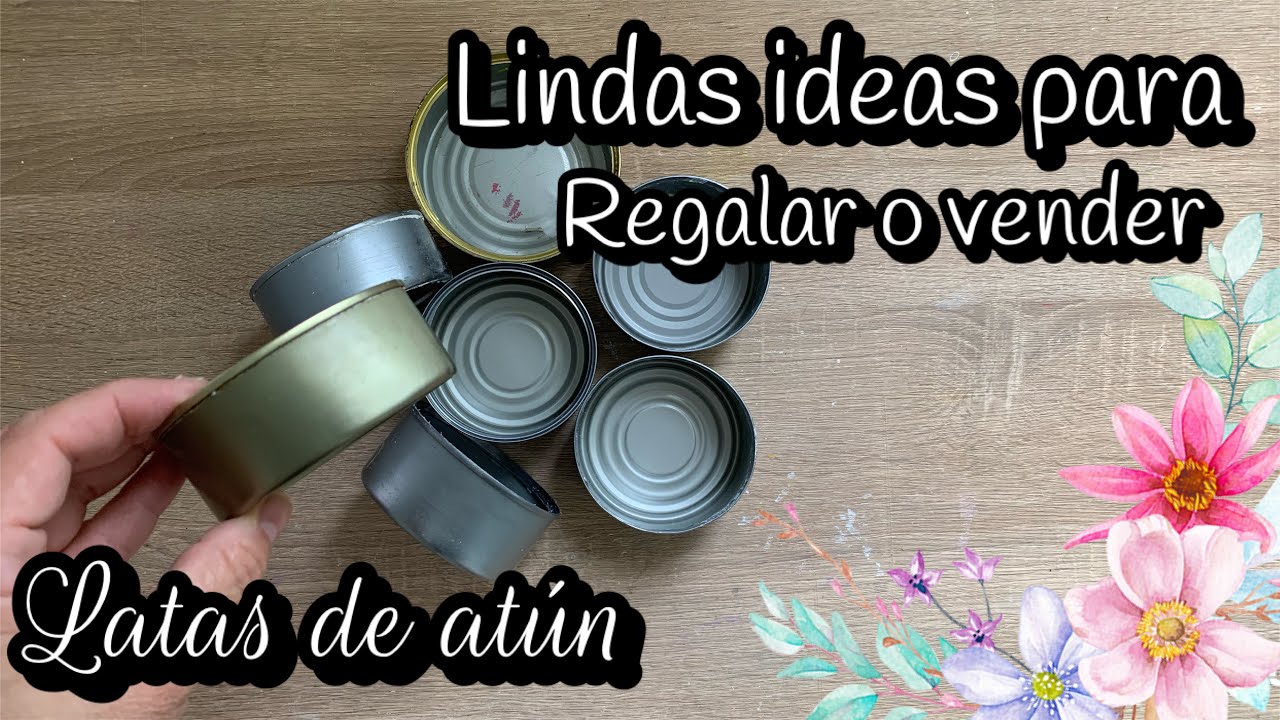 3 IDEAS PARA VENDER O REGALAR ♻️/ Ideas recicladas con latas de atún / DIY home decor