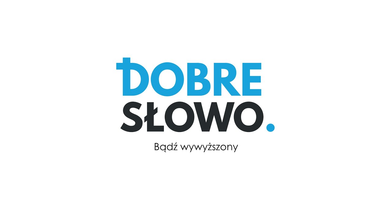 DOBRE SŁOWO | Bądź wywyższony