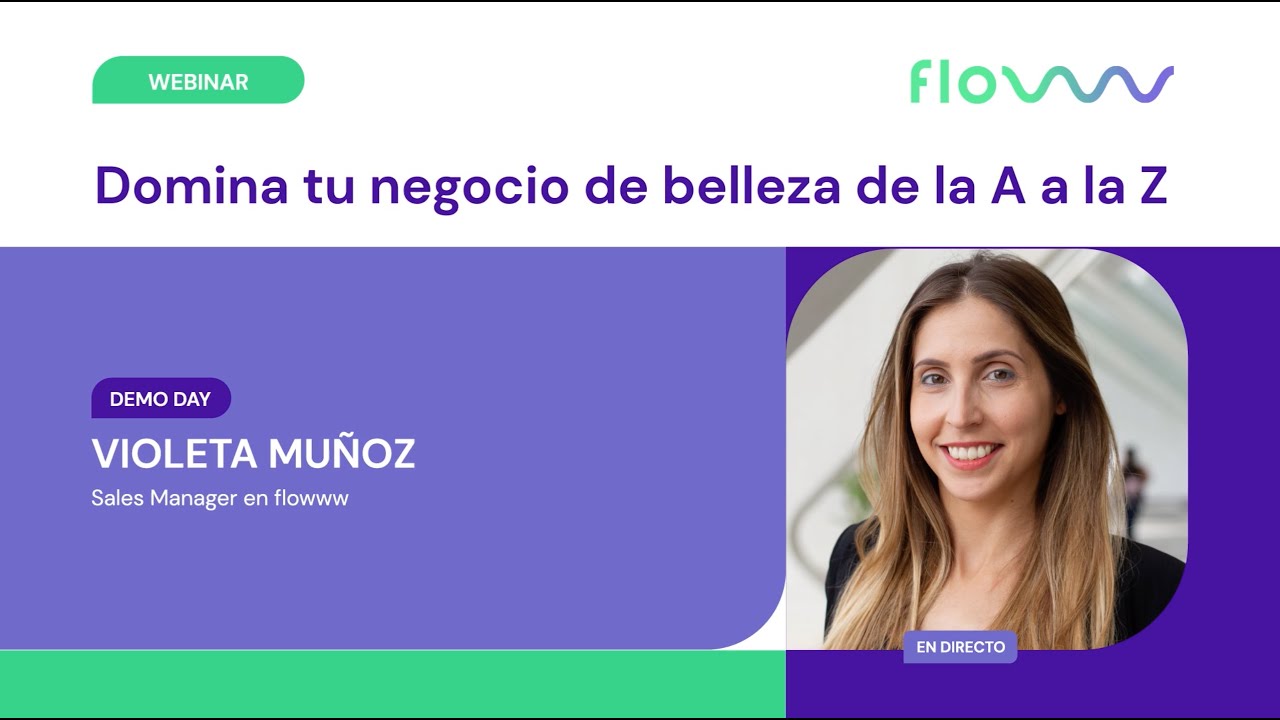 #DemoDay de #flowww - Domina tu negocio de belleza de la A a la Z