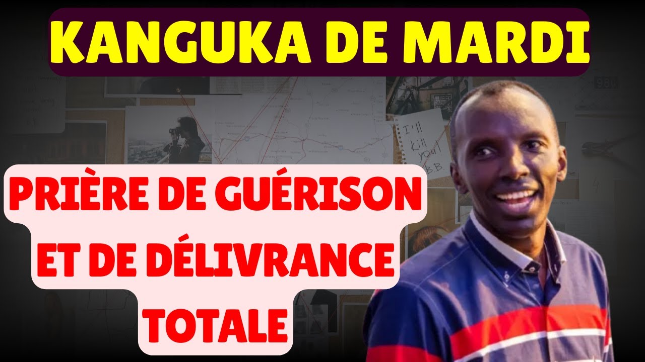 KANGUKA DE MARDI LE 10/02/2026 avec CHRIS NDIKUMANA PRIÈRE DE GUÉRISON ET DE DÉLIVRANCE TOTALE