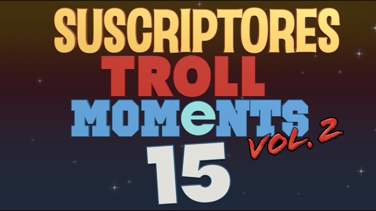 LA MEJOR JUGADA | SUSCRIPTORES TROLL MOMENTS #15
