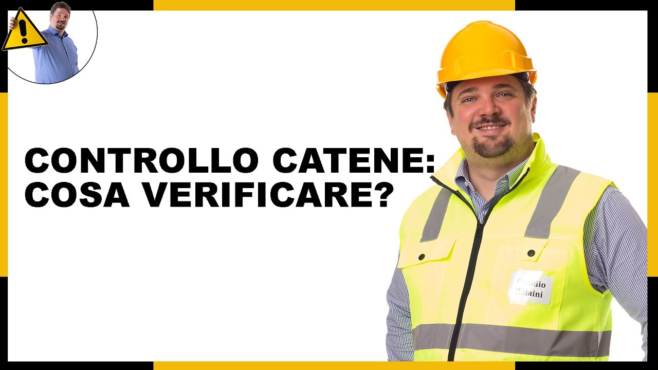 Controllo Catene: Cosa Verificare?