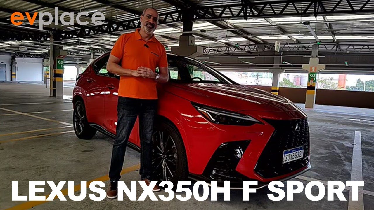AVALIAÇÃO EVPLACE - LEXUS NX350H F SPORT 2025
