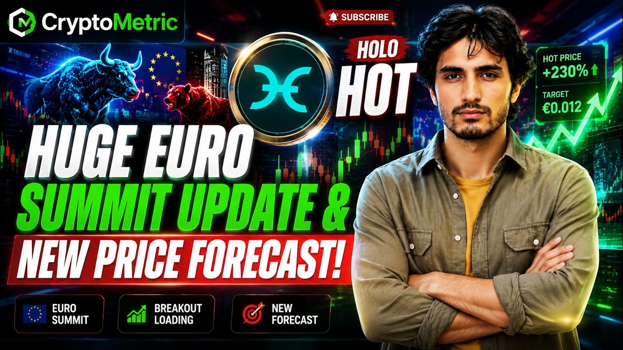 Holo HOT Crypto: Huge Euro Summit Update & New Price Forecast!