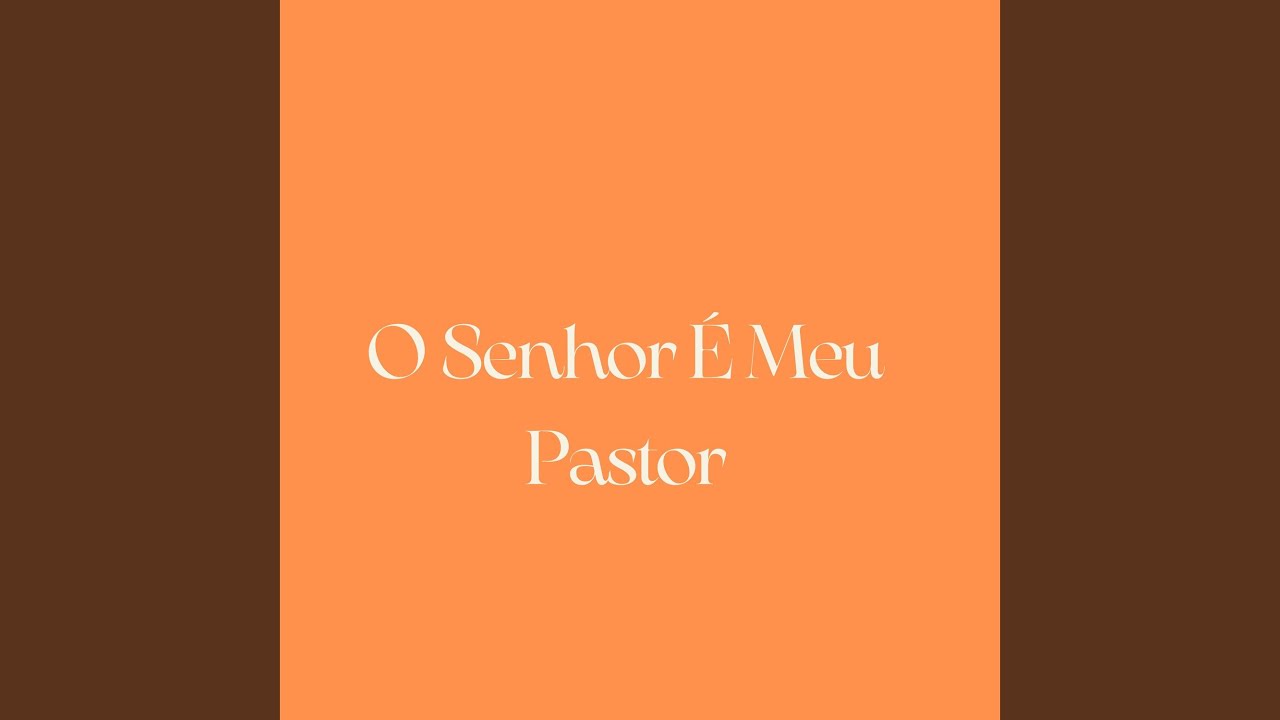 O Senhor É Meu Pastor