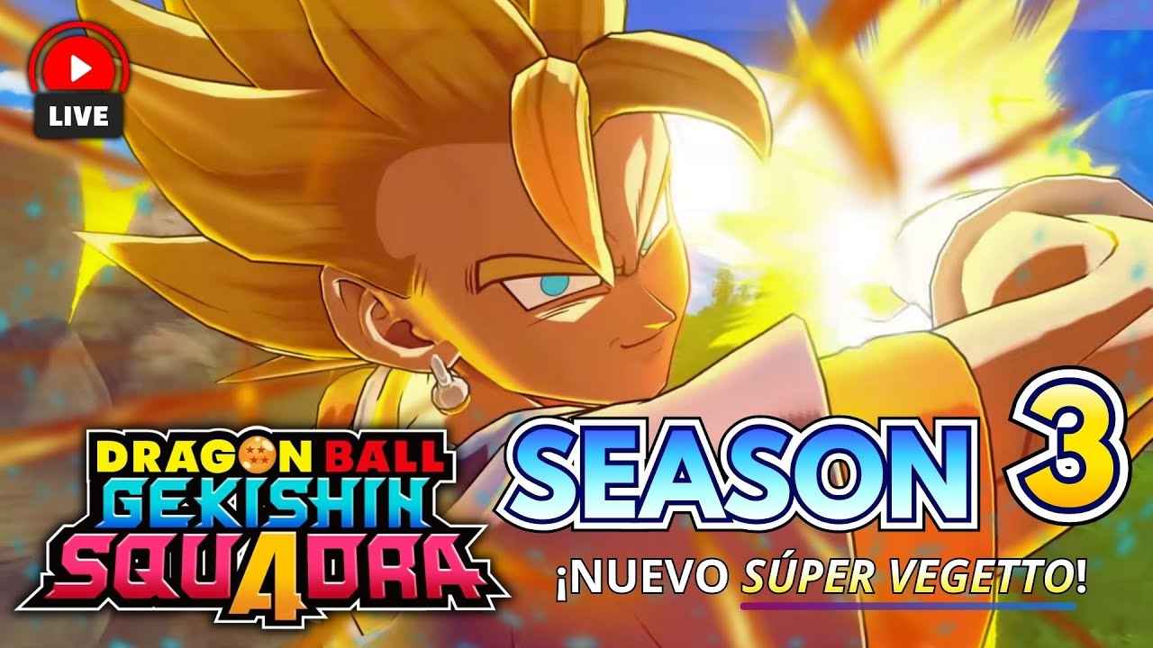 ¡SÚPER VEGETTO! ¡POR FIN EN GEKISHIN SQUADRA! SEASON 3
