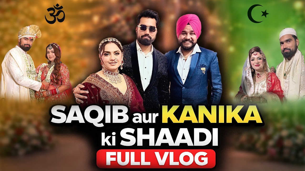 Saqib Kanika Shaadi Vlog | Hindu Muslim Wedding