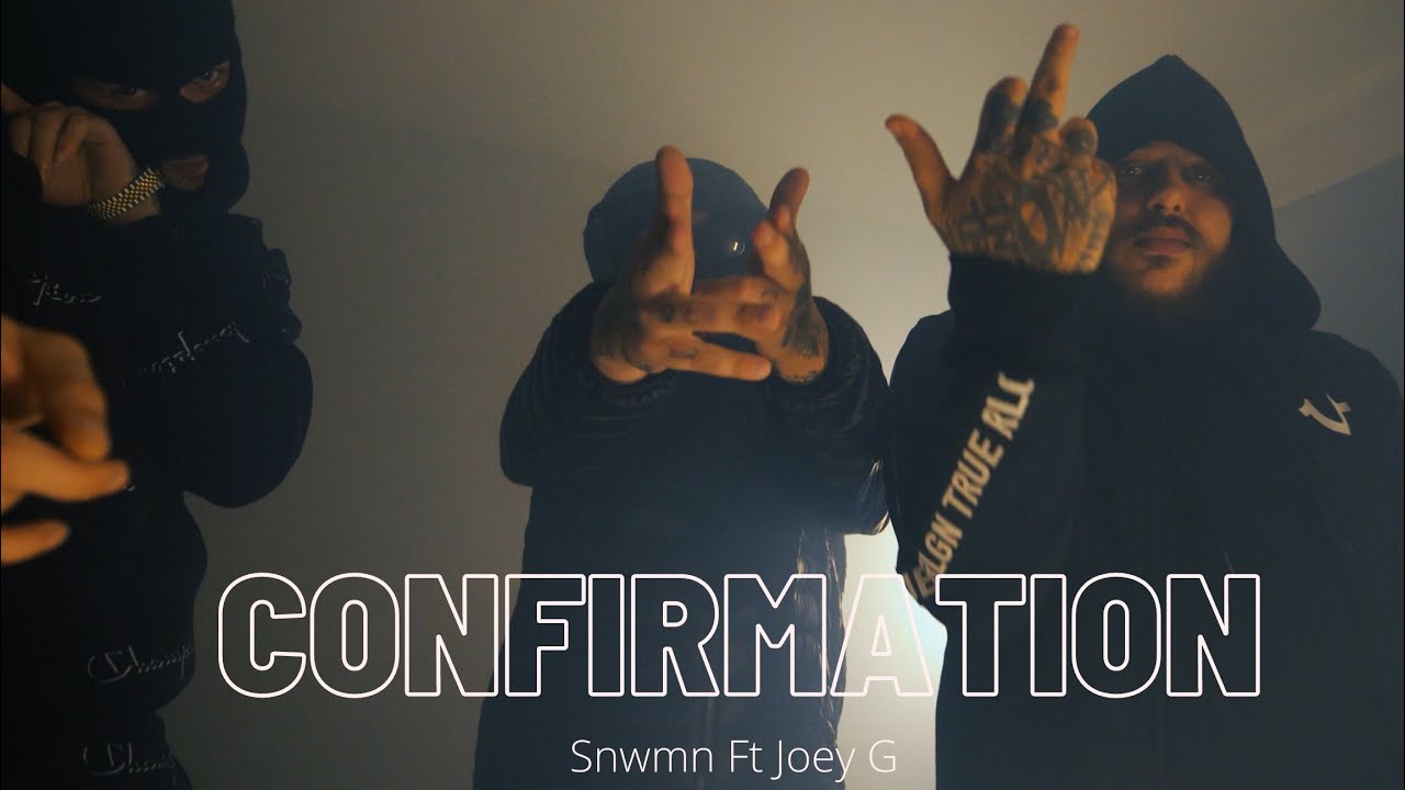 SNWMN ( Brxnsxn x VersA ) Confirmation Ft Joey G ( Vid&eacute;oclip Officiel )
