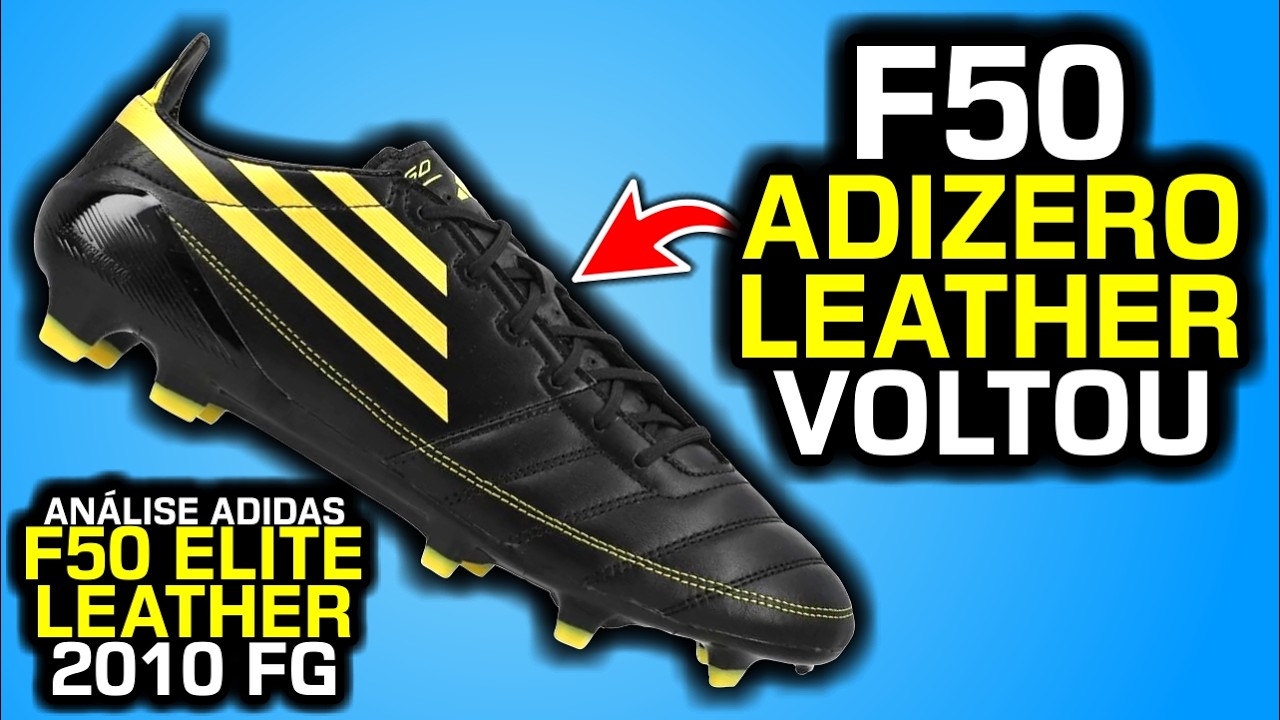 A F50 adiZero Leather de 2010 VOLTOU! - Análise chuteira campo Adidas F50 Elite Leather AdiZero 2010