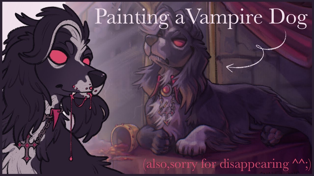 Hi guys, it’s been a while 😅👋 + Painting a Vampire Dog