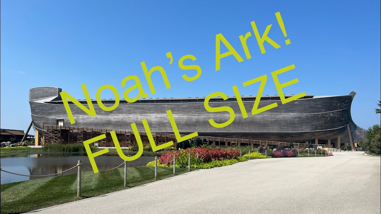 Noah’s Ark encounter, incredible! Kentucky