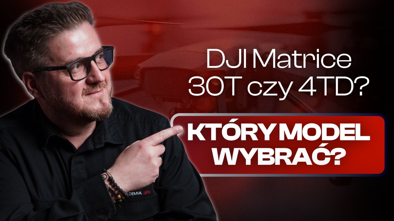 Którego drona kupić? DJI Matrice 30T vs 4TD! Nie przepal budżetu