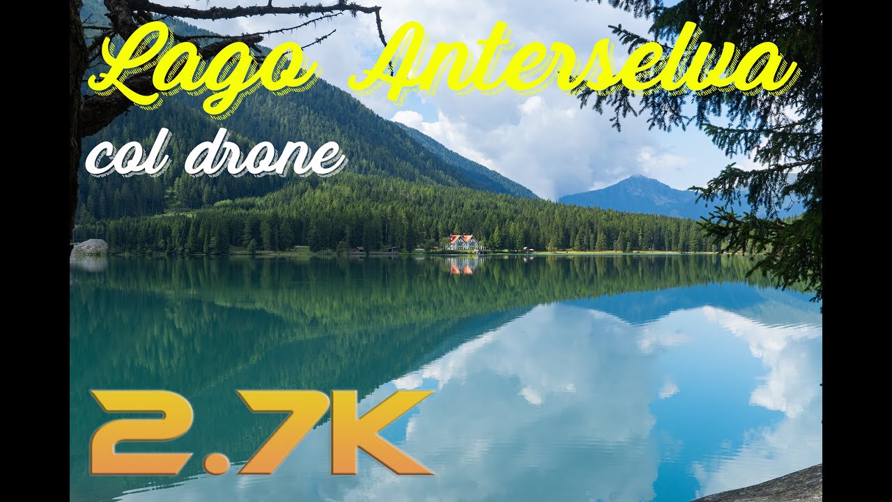 Lago Anterselva -Rasun (BZ)- col drone a 2.7K