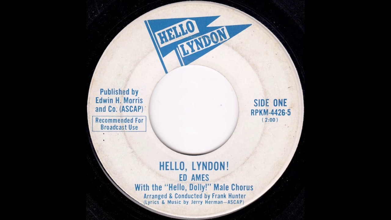 Ed Ames - Hello, Lyndon! (A-Side Version)