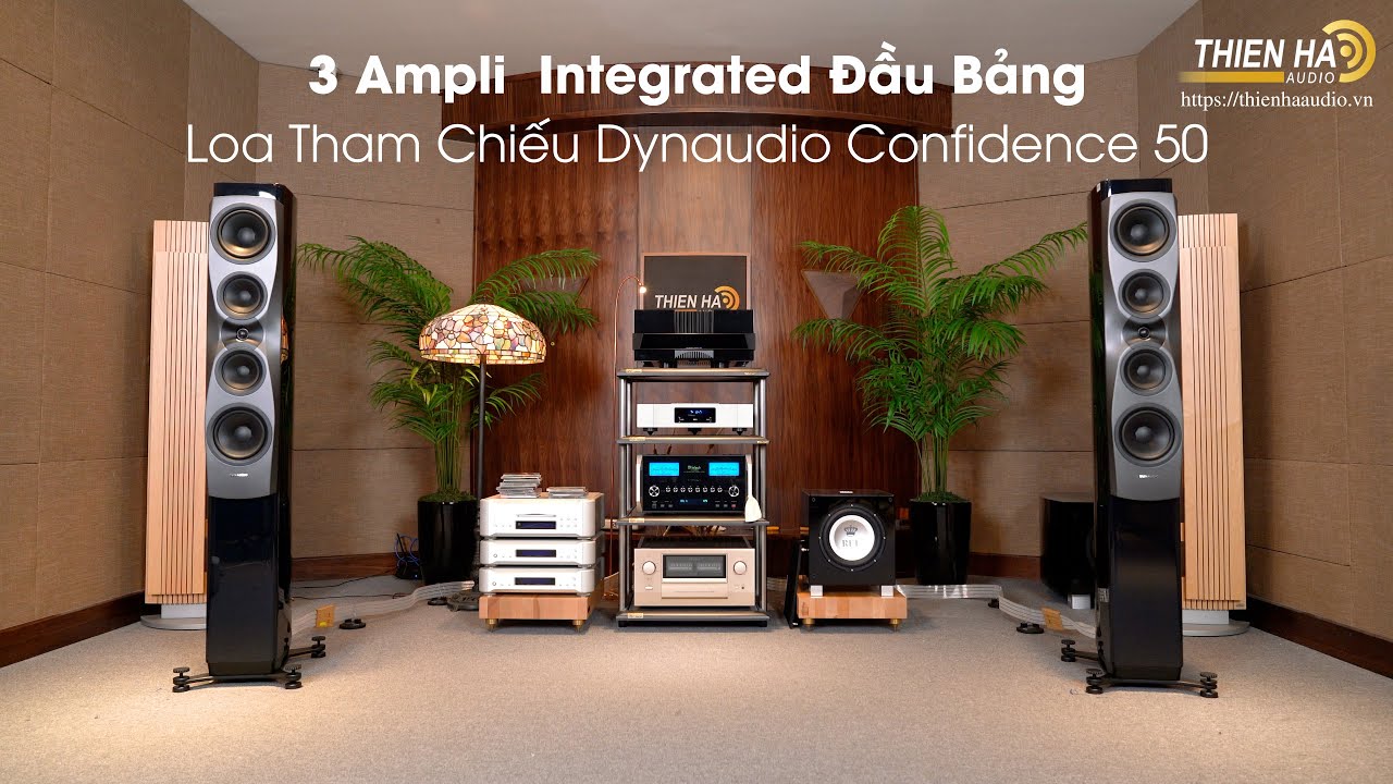 Bộ 3 Ampli Integrated  Đầu Bảng Loa Tham Chiếu Dynaudio Confidence 50 - Mạnh Mẽ - Đẳng Cấp - Tinh Tế