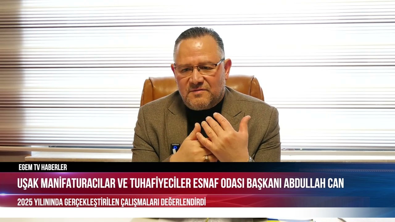 MANİFATURACILAR VE TUHAFİYECİLER ESNAF ODASI BAŞKANI ABDULLAH CAN, ÇALIŞMALARI DEĞERLENDİRDİ