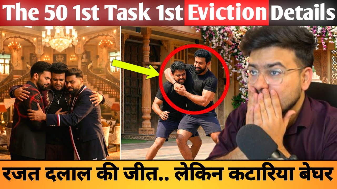 The 50 Shocking Frist Eviction: कौन हुआ बेघर | Lovekesh Kataria Eviction Rajat Dalal Won Task
