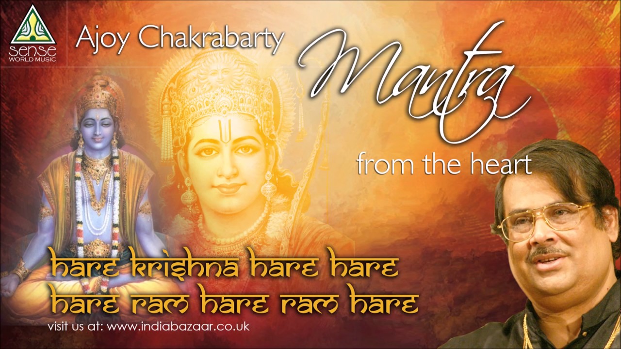 Mantra From The Heart | Ajoy Chakrabarty | Hare Krishna Hare Hare, Hare Ram Hare