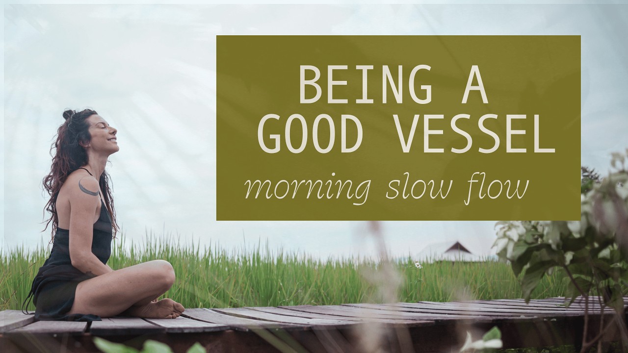 Being a Good Vessel – Morning Flow with Cole Chance