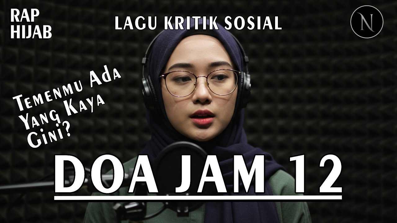 LAGU KRITIK SOSIAL || DOA JAM 12 - NOIRNA RAP HIJAB (Official Music Video)