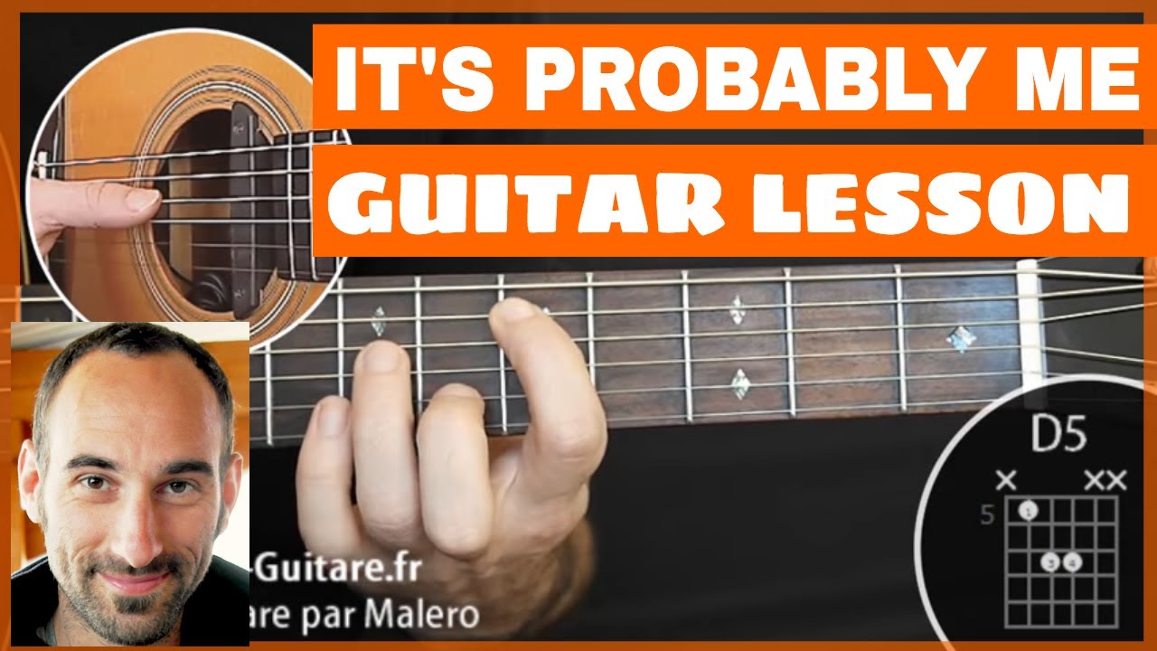 It's Probably Me Guitar Lesson - part 1 of 4