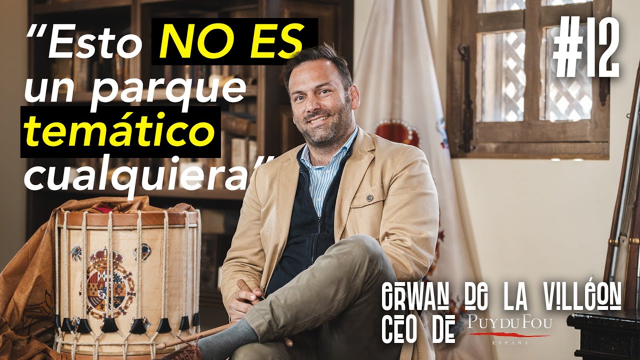 El Secreto Detrás del Éxito de Puy du Fou: Filosofía, Emoción y Espectáculo | 1x12 Erwan, CEO