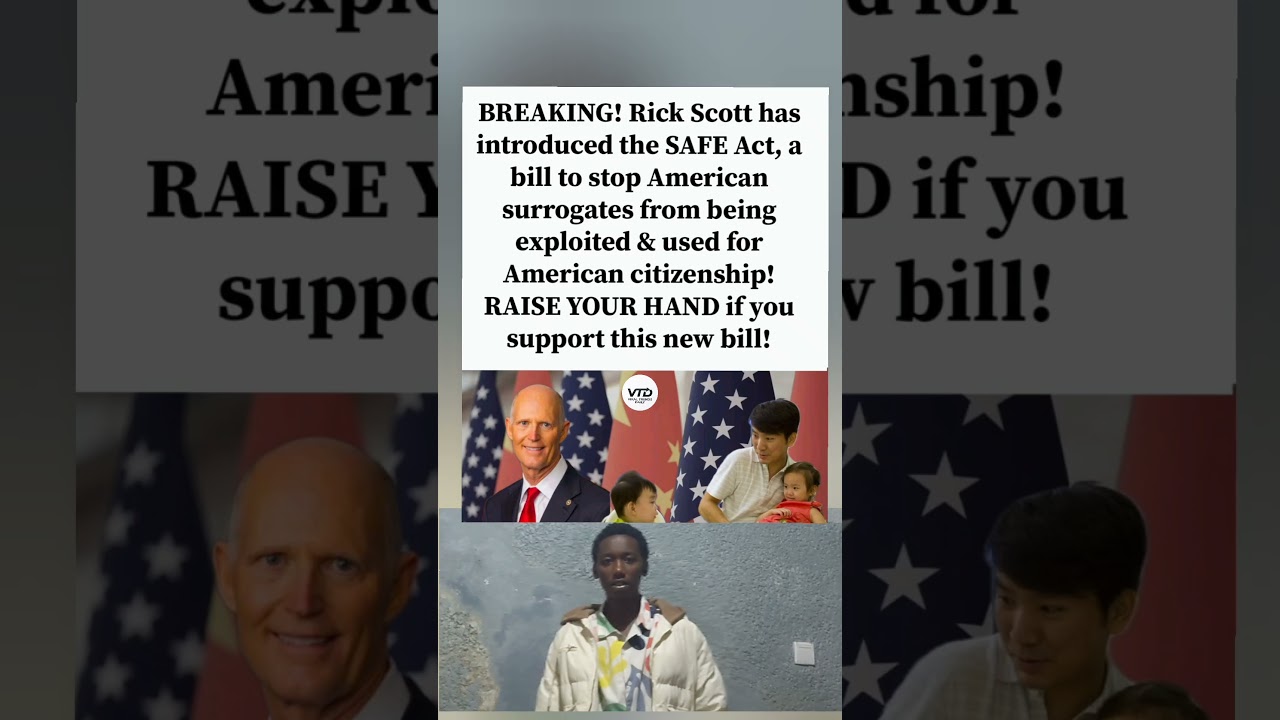 Sen. Rick Scott introduces the SAFE KIDS Act to restrict foreign surrogacy agreements!