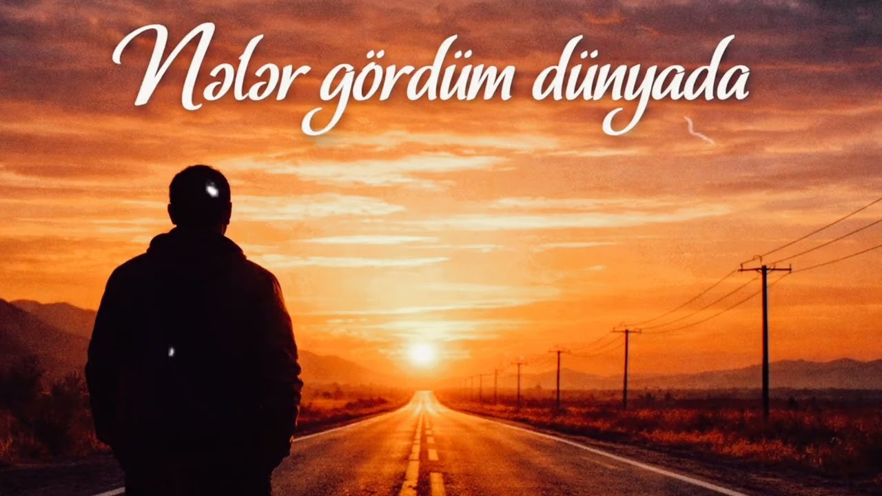 Nələr Gördüm Dünyada | Ürəyə Toxunan Duyğusal Mahnı | Cover Ai