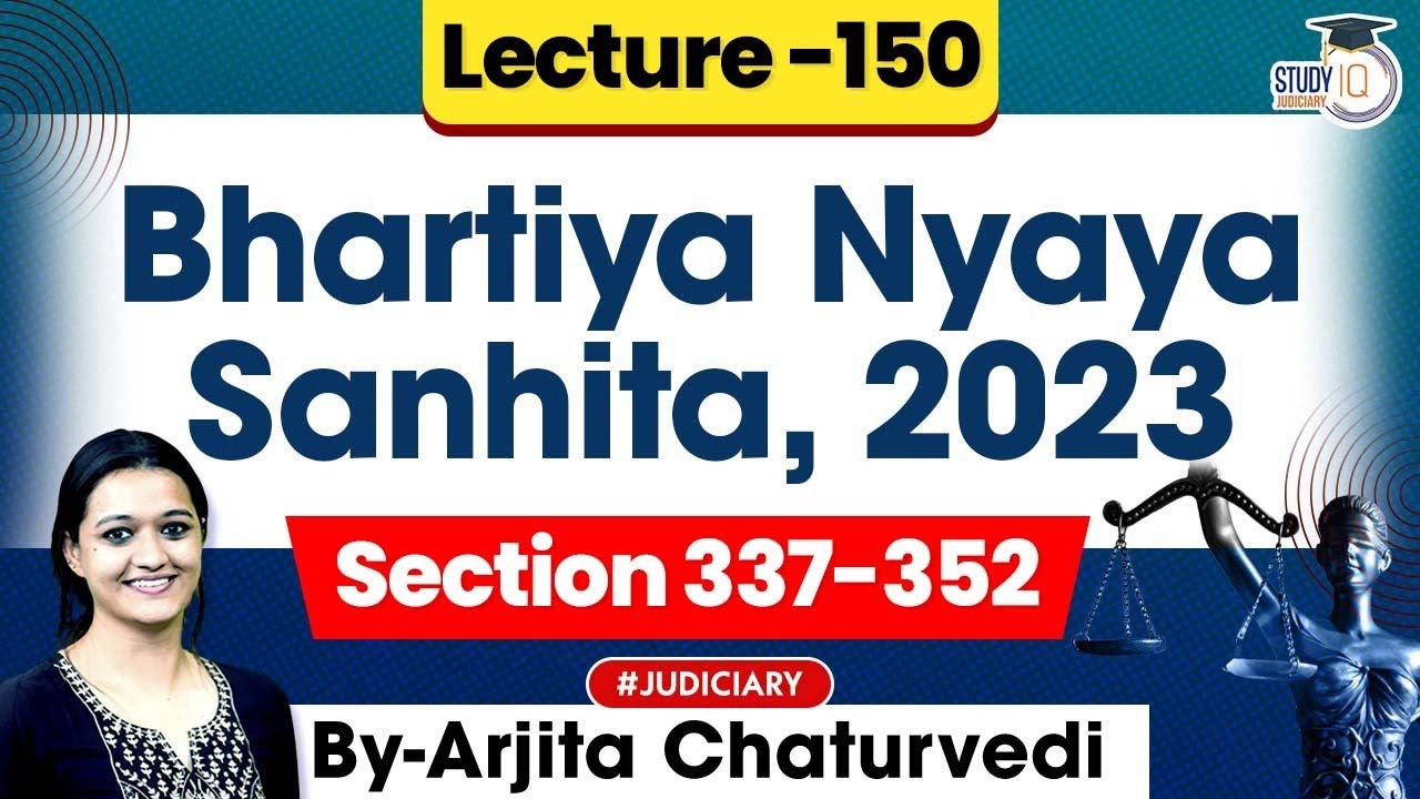 Bhartiya Nyaya Sanhita 2023 | Section 337-352 BNS 2023 | New Criminal Laws Detailed Lecture