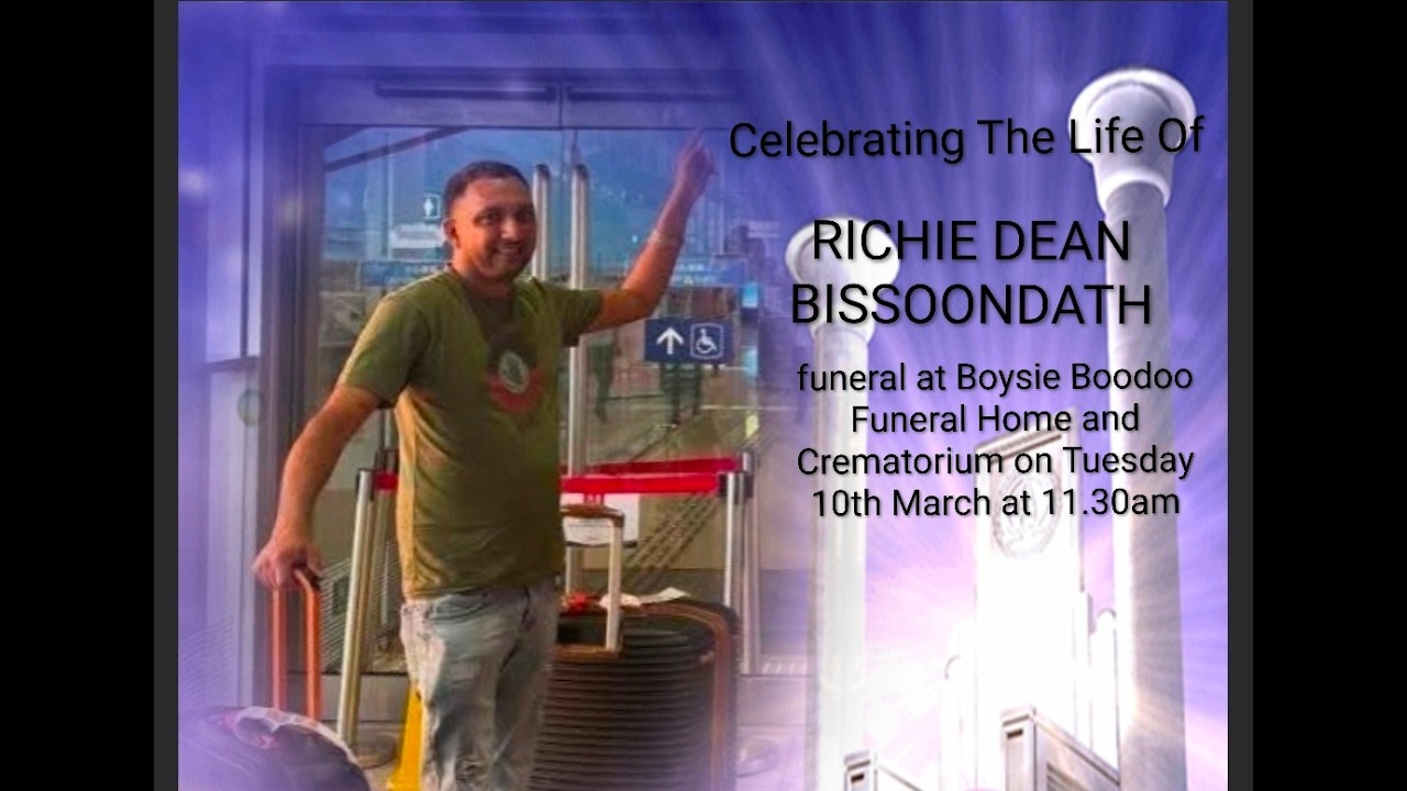 Richie Dean Bissoondath (funeral at Boysie Boodoo Funeral Home and Crematorium)