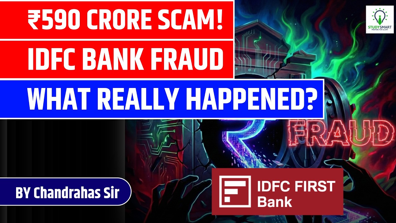 ₹590 Crore Bank Scam! IDFC First Bank Fraud Explained