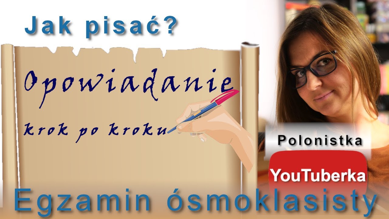 Jak pisać? Opowiadanie twórcze - krok po kroku
