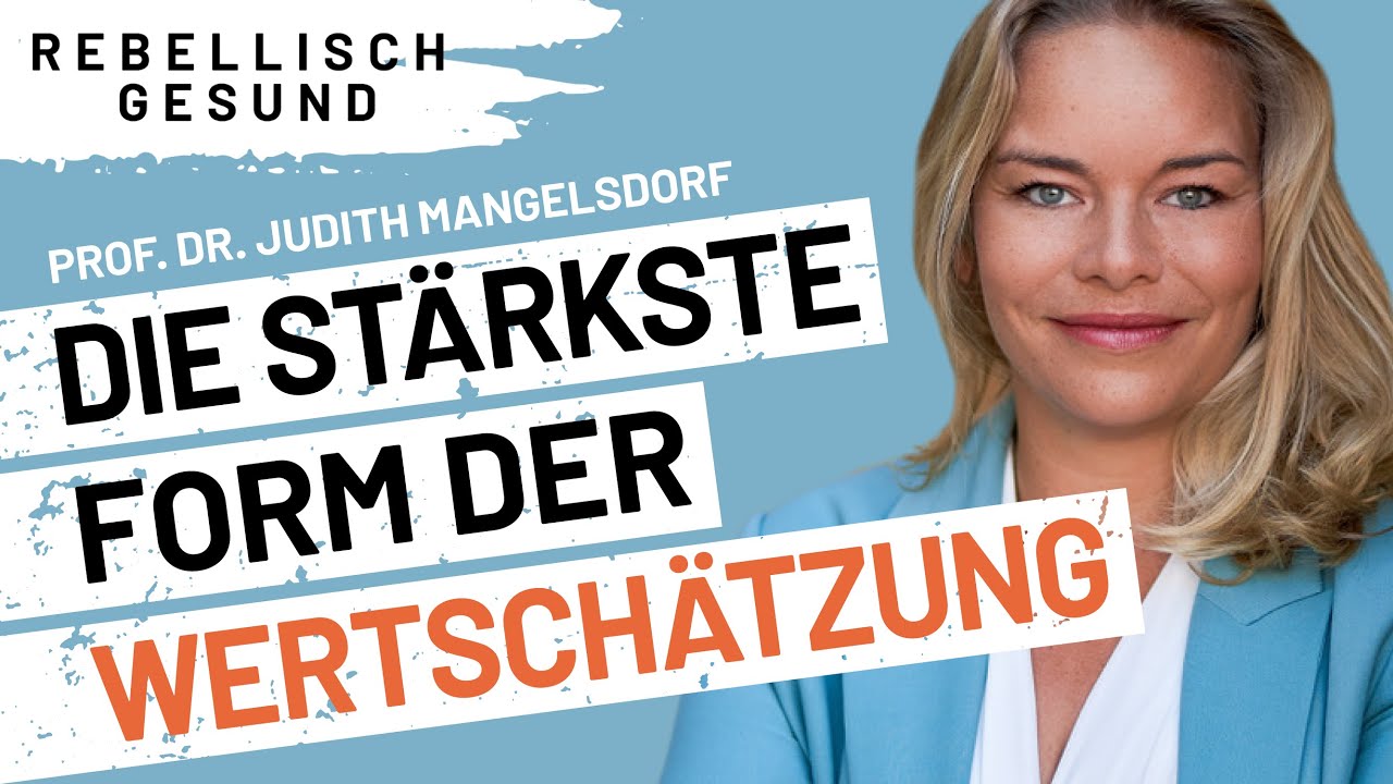 So gelingt richtige Wertschätzung. Mit Professorin für Positive Psychologie Judith Mangelsdorf