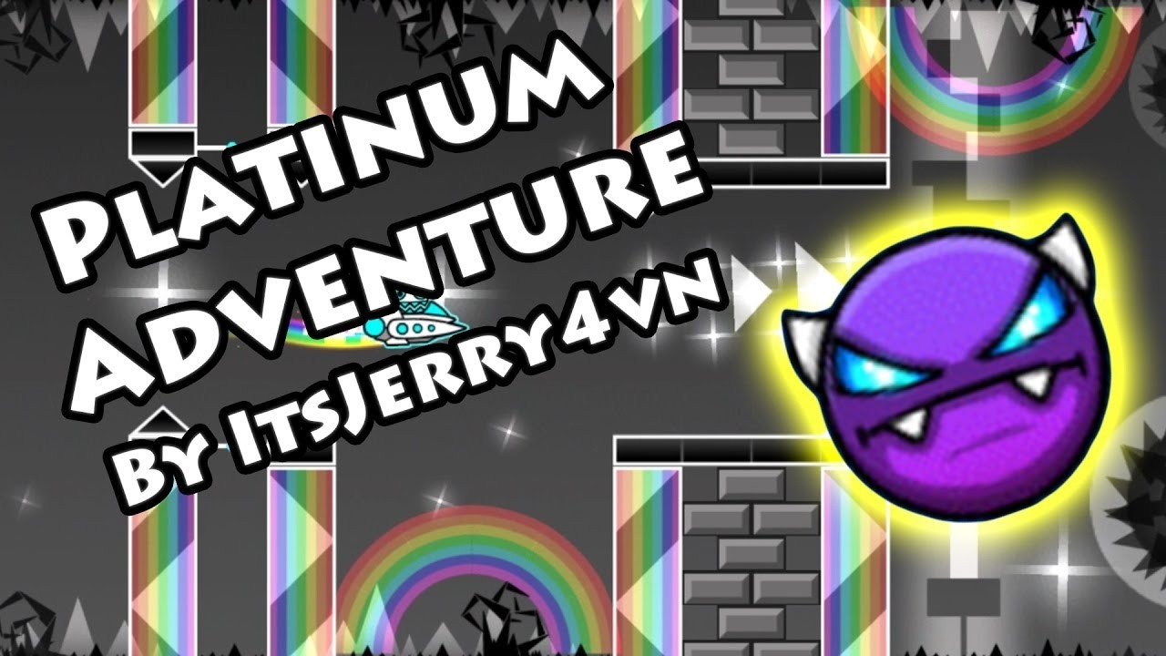 Geometry dash - Platinum Adventure (EASY DEMON 100%) by ItsJerry4vn