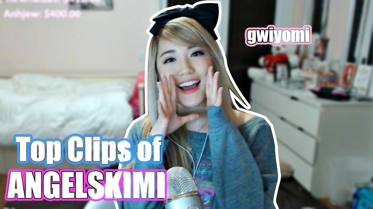 ANGELSKIMI GWIYOMI - TOP VIEWED STREAM CLIPS