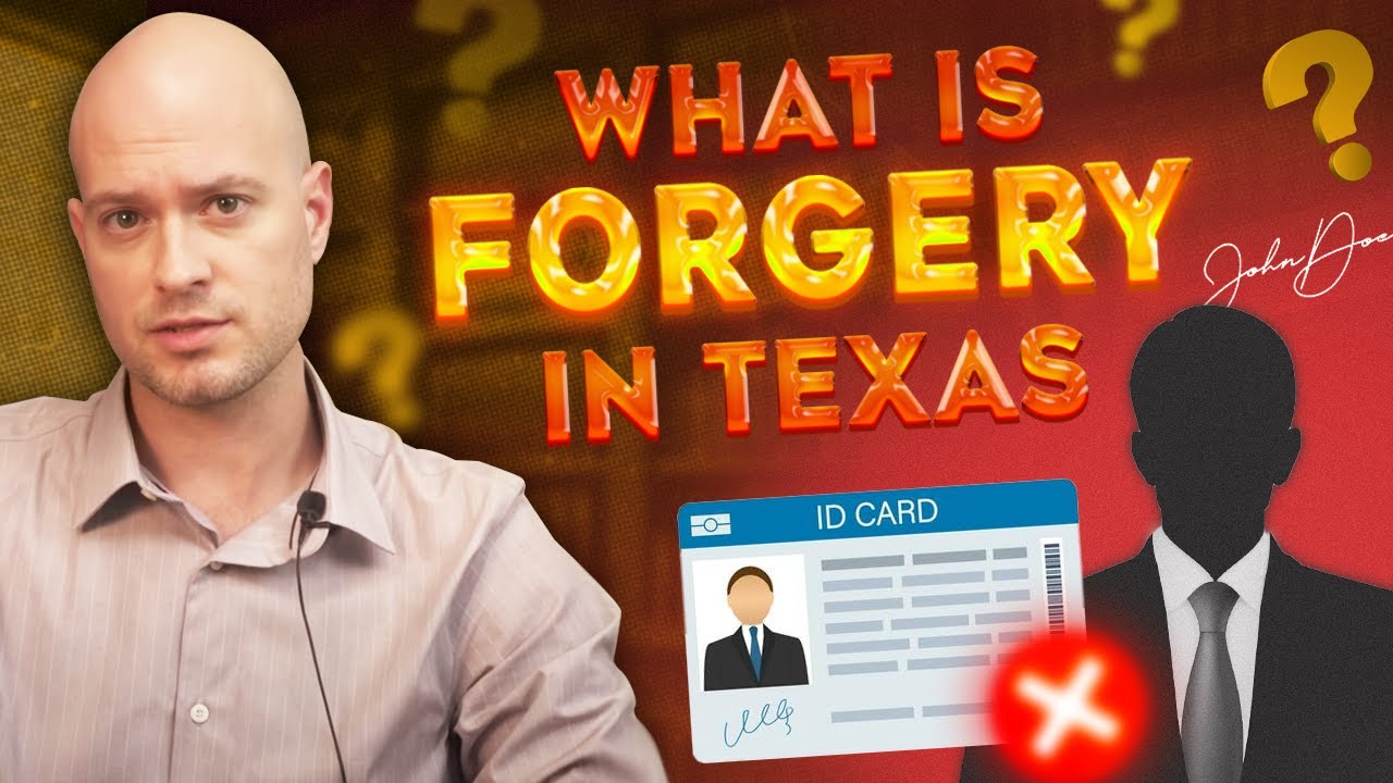 What is Forgery In Texas