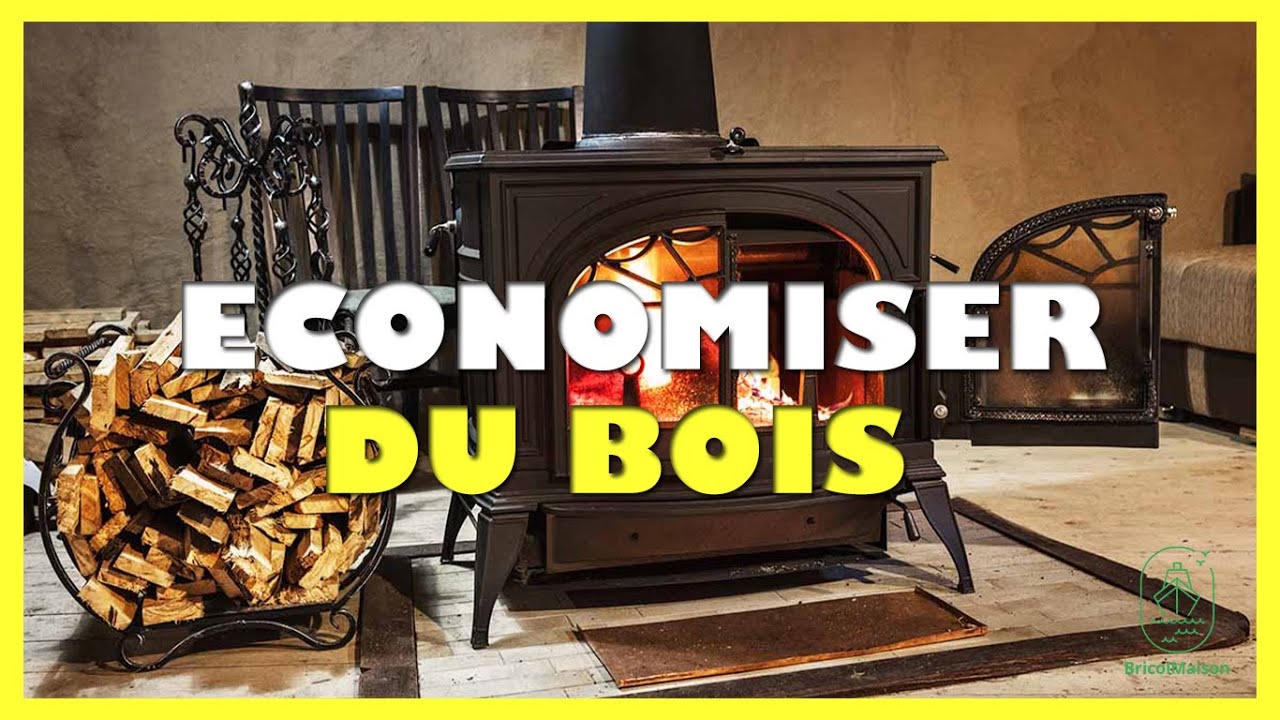 Comment economiser du bois de chauffage