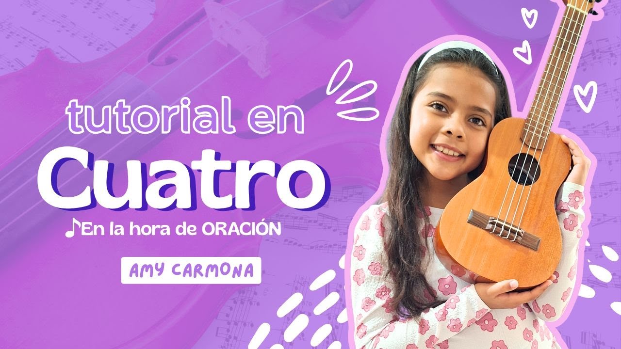 EN LA HORA DE ORACIÓN 🎸 Tutorial CUATRO - Amy Carmona #Tutorialcuatro #CUATROVENEZOLANO