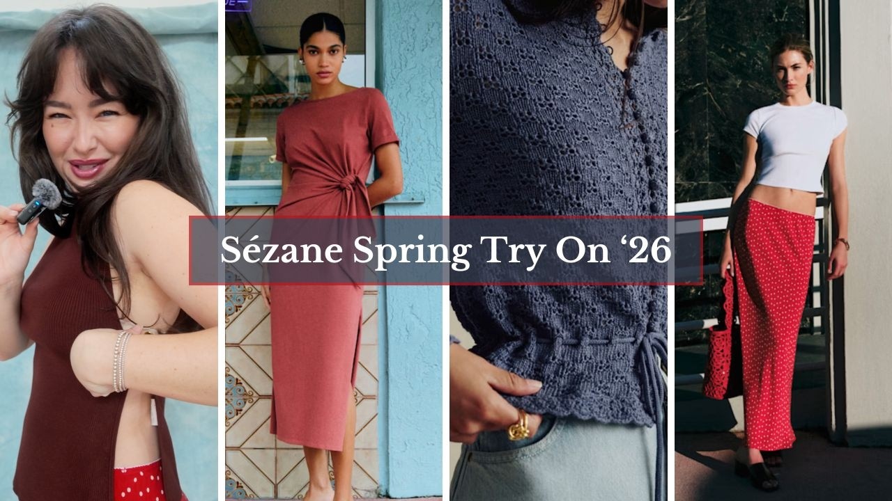 Sezane Try-On Haul, Spring 2026 Collection, Watch Before Buying