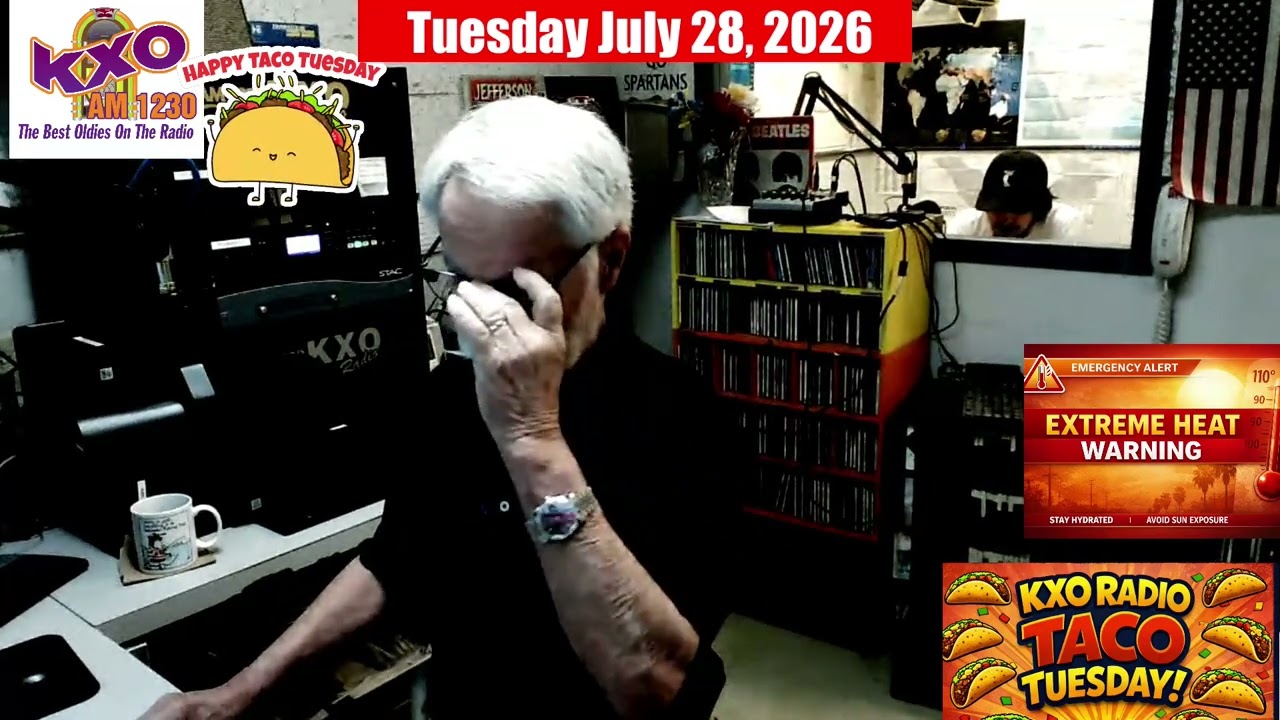 KXO Radio AM 1230 Morning Show Tuesday, July 28, 2026