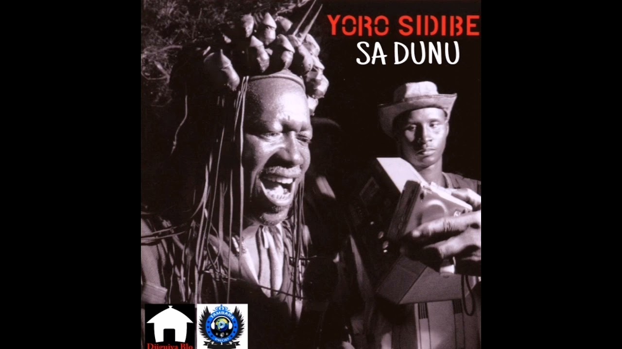 YORO SIDIBE - SA DUNU