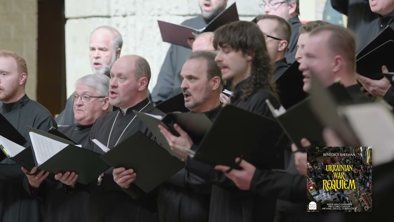 Cappella Records Presents: Benedict Sheehan: Ukrainian War Requiem: I. Trisagion Prayers