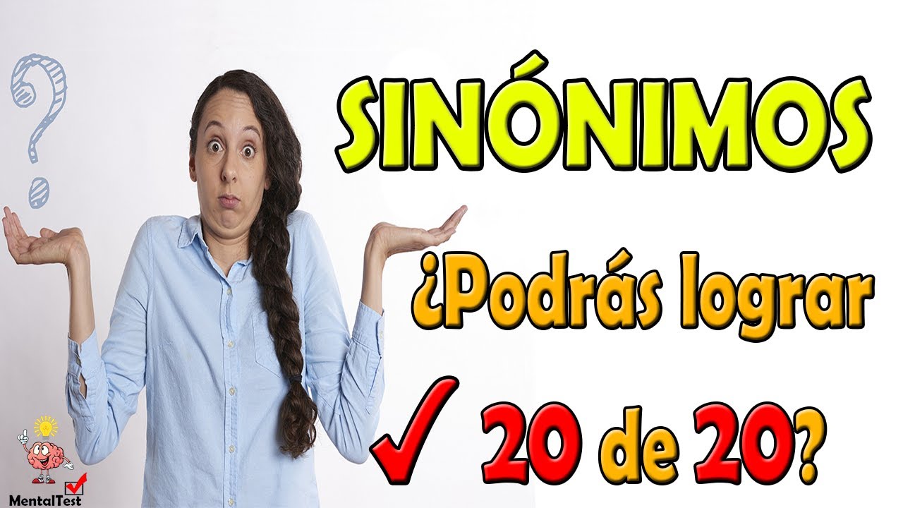 ¿Realmente sabes SINÓNIMOS? | Test de sinónimos | ¿Podrás lograr 20 de 20?