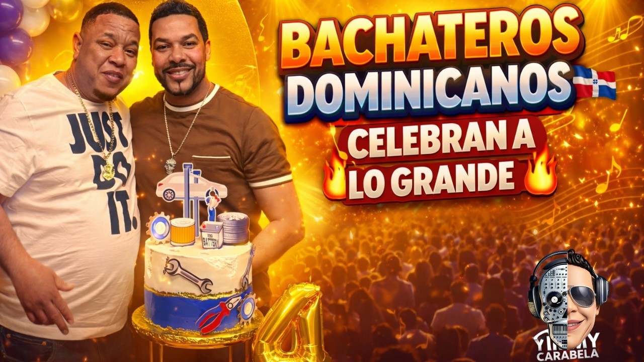 Bachateros Dominicanos  Celebran a lo Grande _ Mix de Bachata 2026