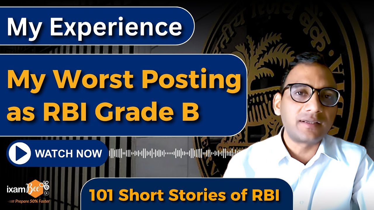 My experience: My Worst Posting as RBI Grade B&nbsp; || 101 Short Stories of RBI || Story 21