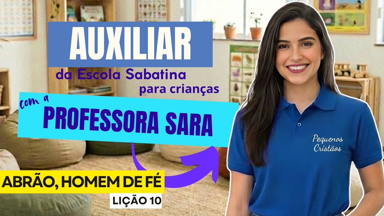 Auxiliar da Lição da Escola Sabatina -1ºTrimestre - Liçao 10 Infantis e Primários - 2026