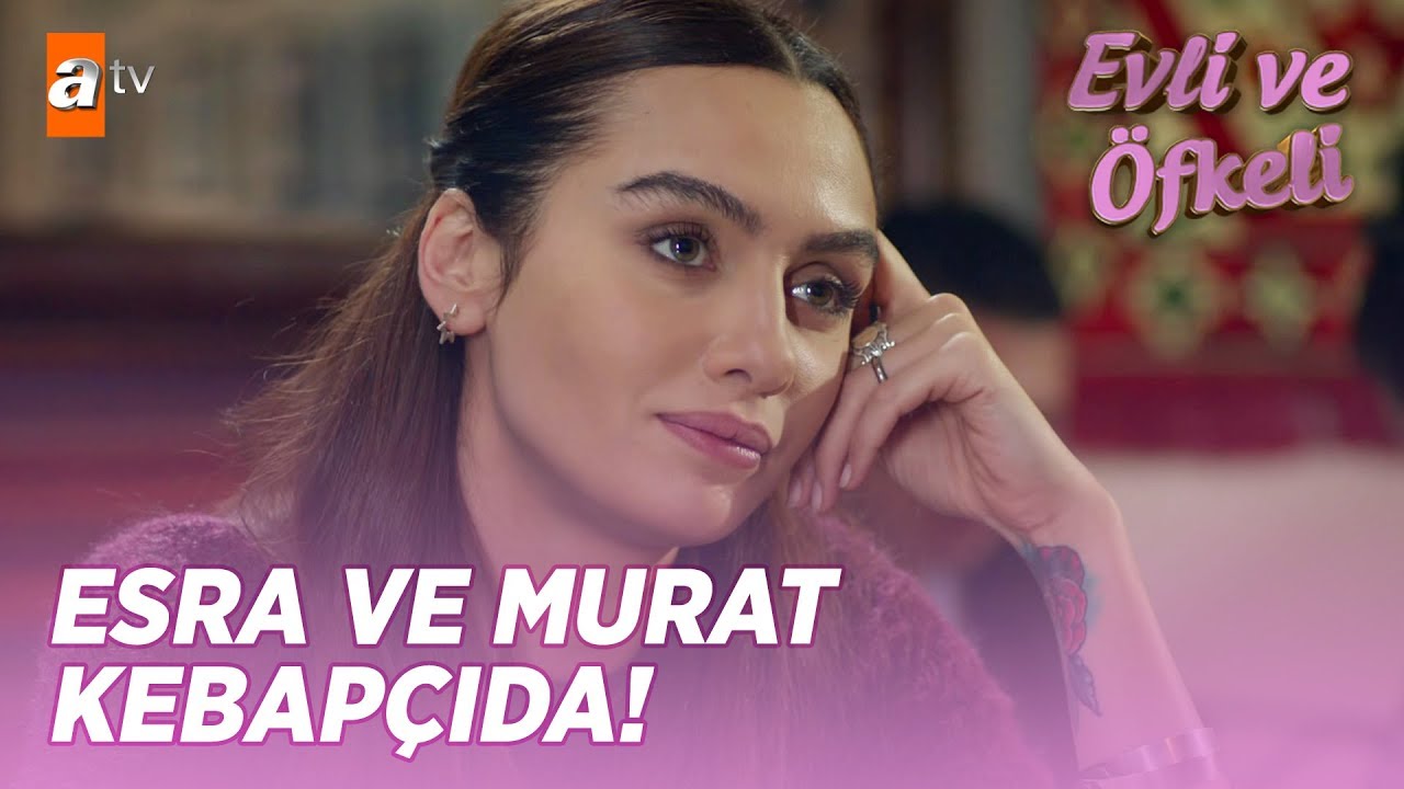 Esra ve Murat kebapçıya gidiyor! - Evli ve Öfkeli Sahneler