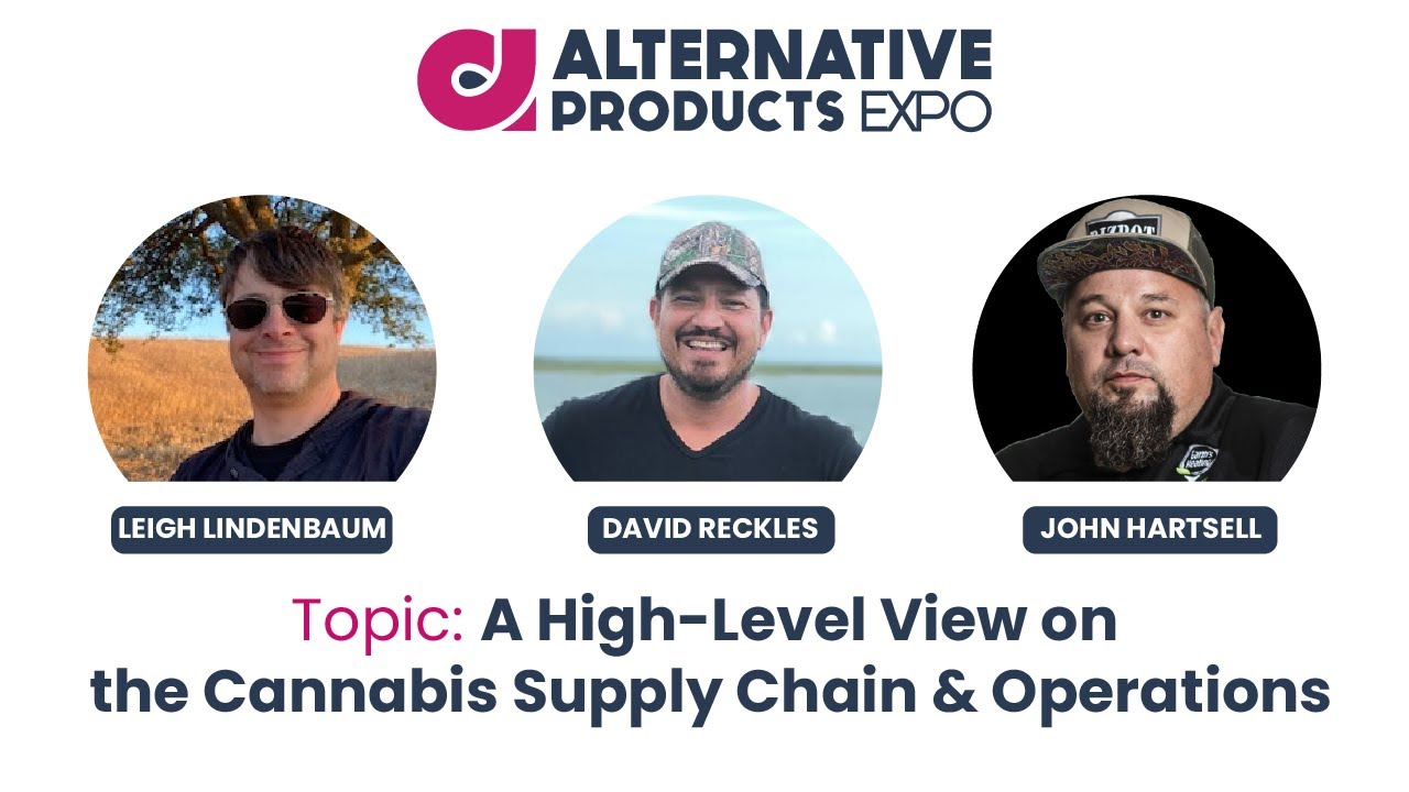 Cannabis Supply Chain and Operations | Alternative Products Expo | Fort Lauderdale 2022